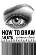 How to Draw an Eye: Step-by-Step Drawing Tutorial, Shading Techniques