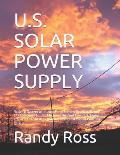 U.S. Solar Power Supply: National System with Long Term Storage Provides Power 24/365 Equal To U.S. Electrical Demand From 1.2 Tenths of 1% of