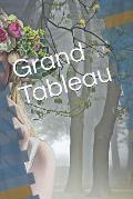 Grand Tableau: Alles im Blick!