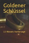 Goldener Schl?ssel: 12 Monats-Vorhersage