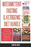 Intermittent Fasting & Ketogenic Diet Bundle: Four Manuscripts In One Complete Guide: Includes Intermittent Fasting For Women, Ketogenic Bible, Keto M