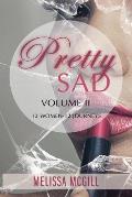 Pretty Sad: Volume 2