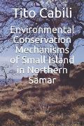 Environmental Conservation Mechanisms of Small-Island in Northern Samar