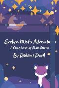 Evelyn Mist's Adventures: A compilation of short stories