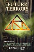 Junction 2020: Book Four: Future Terrors