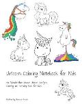 Unicorn Coloring Notebook for Kids: 50 Adorable Hand Drawn Unicorn Designs Coloring and Activity Book for Kids