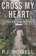 Cross My Heart: A Jorja Matthews Mystery