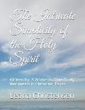 The Intricate Simplicity of the Holy Spirit: Written by: A Women's Bible Study that meets in Cleburne, Texas -JoAnn Ferguson, Sharon Jiles, Kathleen H