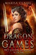 Dragon Games: The Legion Academy
