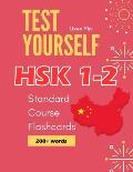Test Yourself HSK 1-2 Standard Course Flashcards: Chinese proficiency mock test level 1-2 workbook