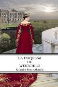 La Duquesa de Westchild