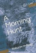 A Morning Hunt: Natures revenge
