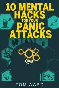 10 Mental Hacks For Your Panic Attacks