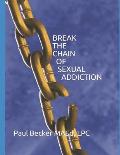 Break the Chain of Sexual Addiction