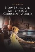 How I Survived me too in a Christian World