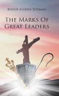 The Marks of Great Leaders