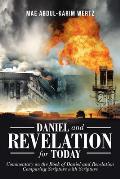Daniel and Revelation for Today: Commentary on the Book of Daniel and Revelation: Comparing Scripture with Scripture