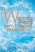 Whispers, Words and Lessons from God