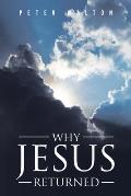 Why Jesus Returned