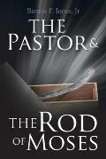 The Pastor & the Rod of Moses