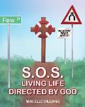 S.O.S.: Living Life Directed by God