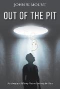 Out of the Pit: The Story of a Military Veteran's Journey for Peace