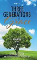 Three Generations of Grace