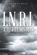 I.N.R.I. - A Righteous Man