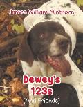 Dewey's 123s: (And Friends)