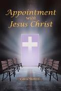 Appointment with Jesus Christ