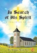 In Search of His Spirit: A Christian Novel
