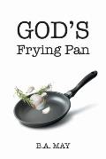 God's Frying Pan