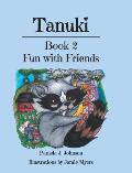 Tanuki: Fun with Friends: Book 2