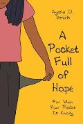 A Pocket Full of Hope: For When Your Pocket Is Empty