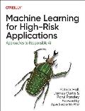 Machine Learning for High Risk Applications