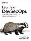 Learning DevSecOps Integrating Continuous Security Across Your Organization
