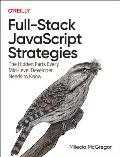 Full-Stack JavaScript Strategies: The Hidden Parts Every Mid-Level Developer Needs to Know