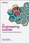 The Engineering Leader: Strategies for Scaling Teams and Yourself