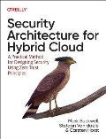 Security Architecture for Hybrid Cloud: A Practical Method for Designing Security Using Zero Trust Principles