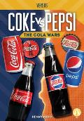 Coke vs. Pepsi: The Cola Wars