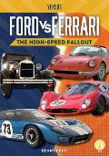 Ford vs. Ferrari: The High-Speed Fallout