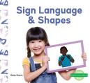 Sign Language & Shapes