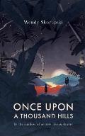 Once Upon a Thousand Hills: In the shadow of secrets, lies and shame