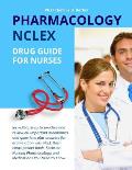 Pharmacology NCLEX Drug Guide for Nurses: Incredibly Easy to practice and review all important mnemonics and questions plus answers for examination wi