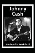 Johnny Cash: Monologue Play
