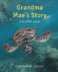 Grandma Mae's Story: A Stuffed Yarn