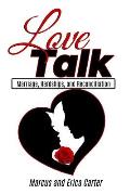 Love Talk: Marriage, Hardships, and Reconciliation