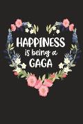 Happiness Is Being a GAGA: Cute Mother's Day Gift for Awesome Mom, Nana, Gigi, Mimi