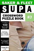 Saker & Fleet Supa Crossword #3: Saker & Fleet 365 Fun Filled Brain Game & Food Puzzles