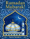 Ramadan Mubarak: Adult Coloring Book